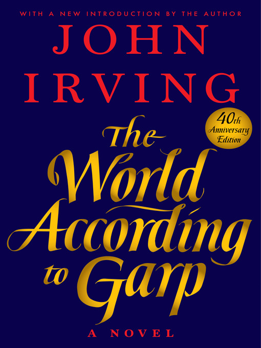 Title details for The World According to Garp by John Irving - Available